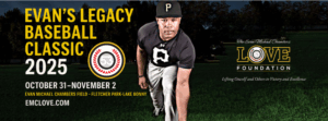 2025 Evan's Legacy Baseball Classic